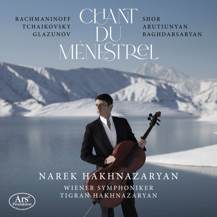 Narek Hakhnazaryan; Tigran Hakhnazaryan; Wiener Symphoniker - Chant du menestrel - ARS38683