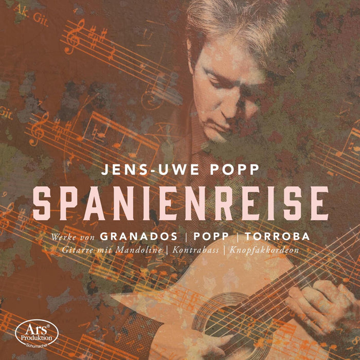 Jens-Uwe Popp; Florian Dohrmann; Jochen Rob; Alexander Pankov - Enrique Granados; Jens-Uwe Popp; Frederico Moreno Torroba: Spanienreise - Works for Guitar - ARS38689