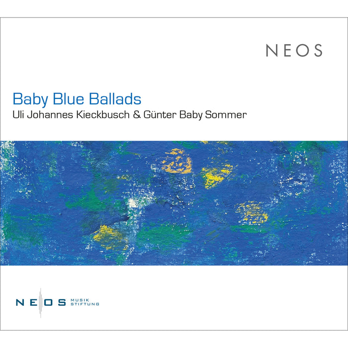 Uli Johannes Kieckbusch, Gunter Baby Sommer - Baby Blue Ballads - NEOS12324