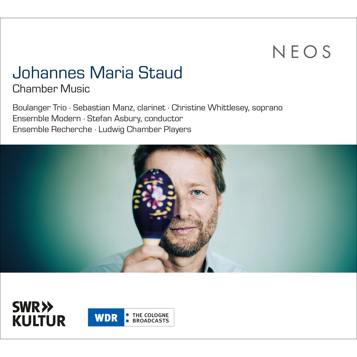 Johannes Maria Staud, Boulanger Trio, Ensemble Modern, Ensemble Recherche, Ludwig Chamber Players, Sebastian Manz, Christine Whittlesey, Stefan Asbury - Chamber Music - NEOS12425