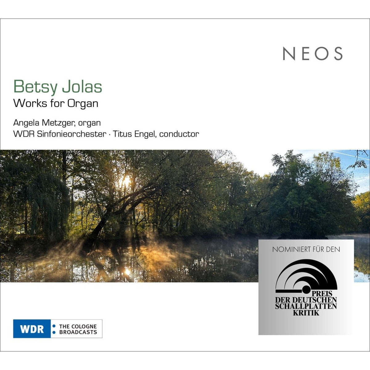 Angela Metzger; WDR Sinfonieorchester; Titus Engel - Betsy Jolas: Works for Organ - NEOS12531