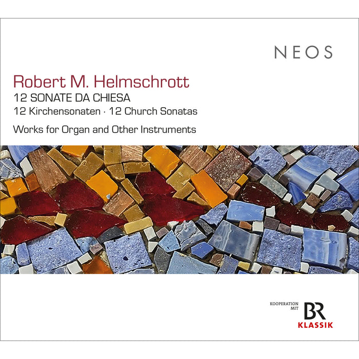 Robert M. Helmschrott - Robert M. Helmschrott: 12 Church Sonatas; Works for Organ and Other Instruments - NEOS12534-35
