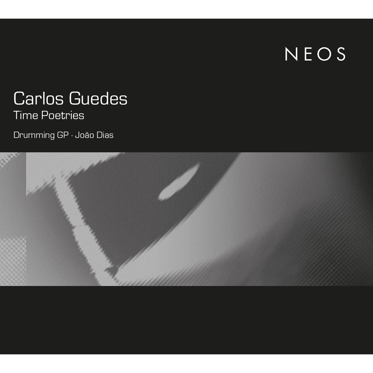 Drumming GP Ensemble; Joao Dias - Carlos Guedes: Time Poetries - NEOS42501