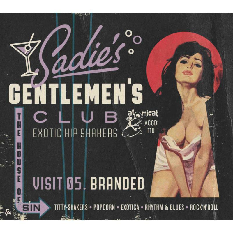 Various Artists - Sadie's Gentlemen's Club - Visit 05 - Branded - CD24068