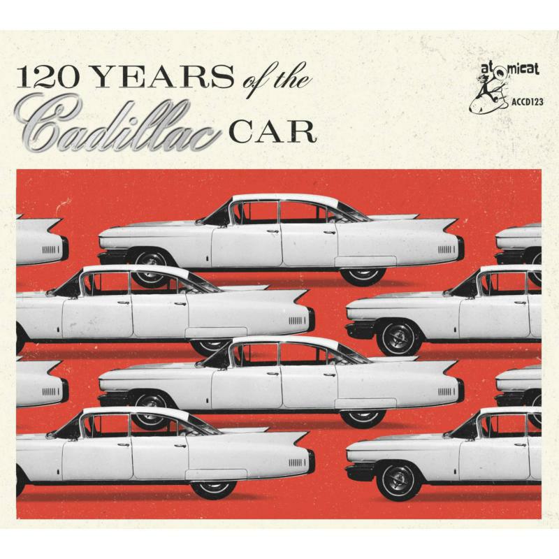 Various Artists - 120 Years Of The Cadillac Car - CD25502