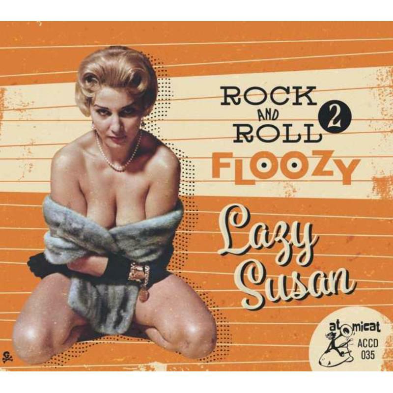 Various Artists - Rock & Roll Floozy 2 - Lazy Susan - CD22433