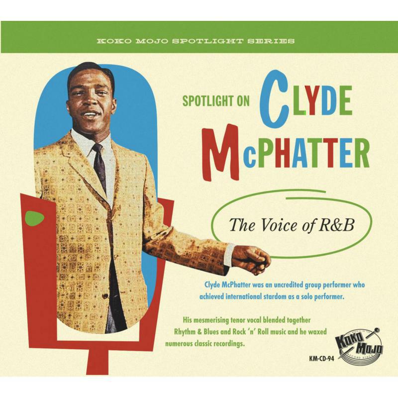 Clyde McPhatter - Clyde McPhatter - The Voice Of R&B - CD23542