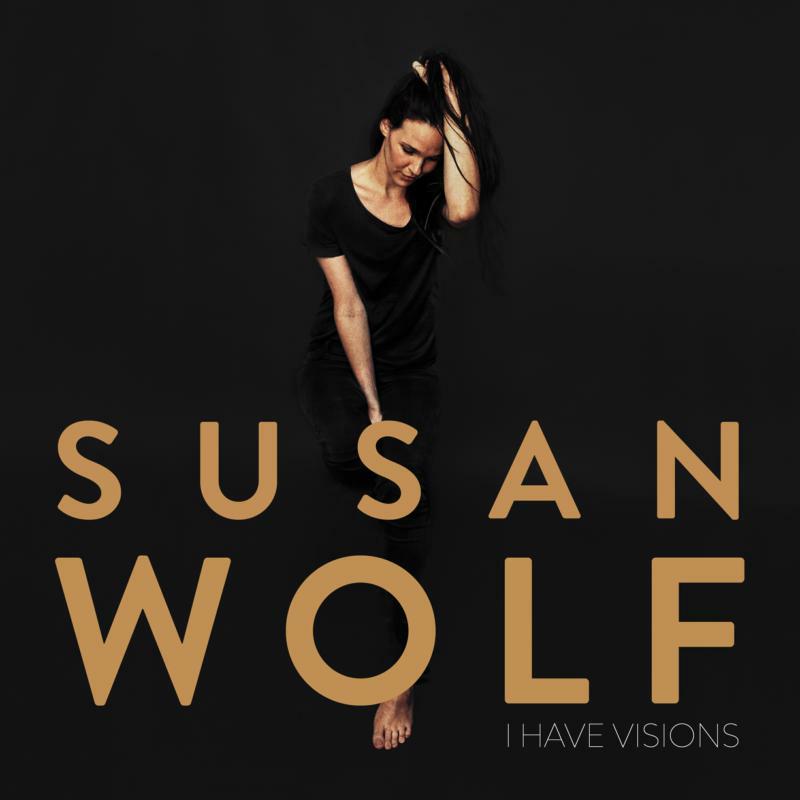 Susan Wolf - I Have Visions - JHR165