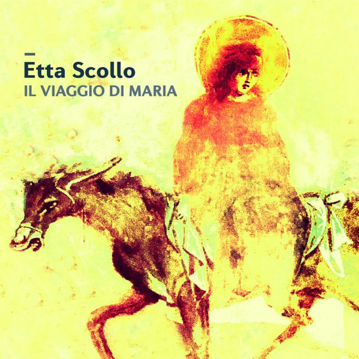 Scollo,Etta - Il Viaggio Di Maria - JHR177