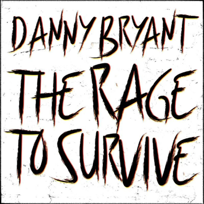 Danny Bryant - The Rage To Survive - JHR203