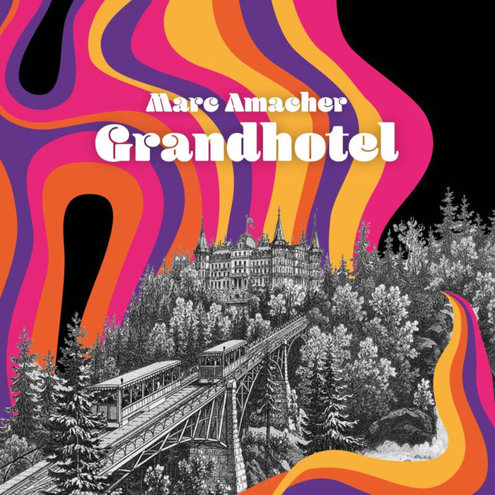Marc Amacher - Grandhotel - JHR205