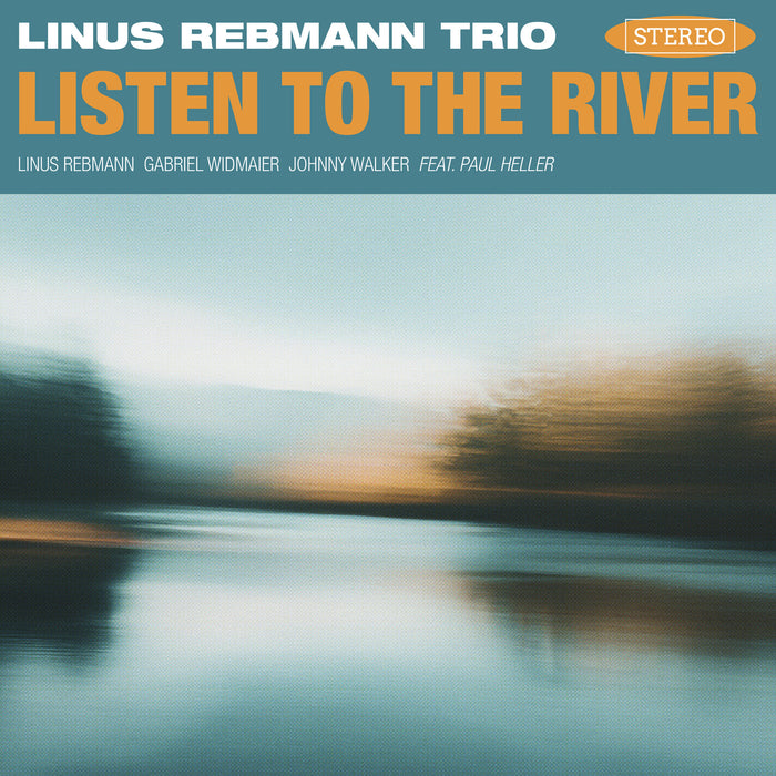 Linus Rebmann Trio - Listen To The River - JHR284