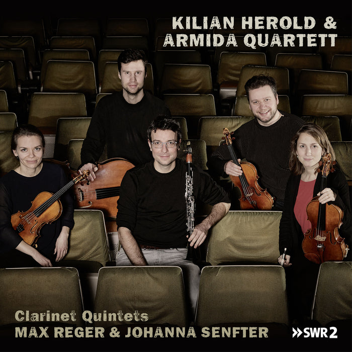 Kilian Herold & Armida Quartett - Max Reger & Johanna Senfter, Clarinet Quintets - AVI8553533