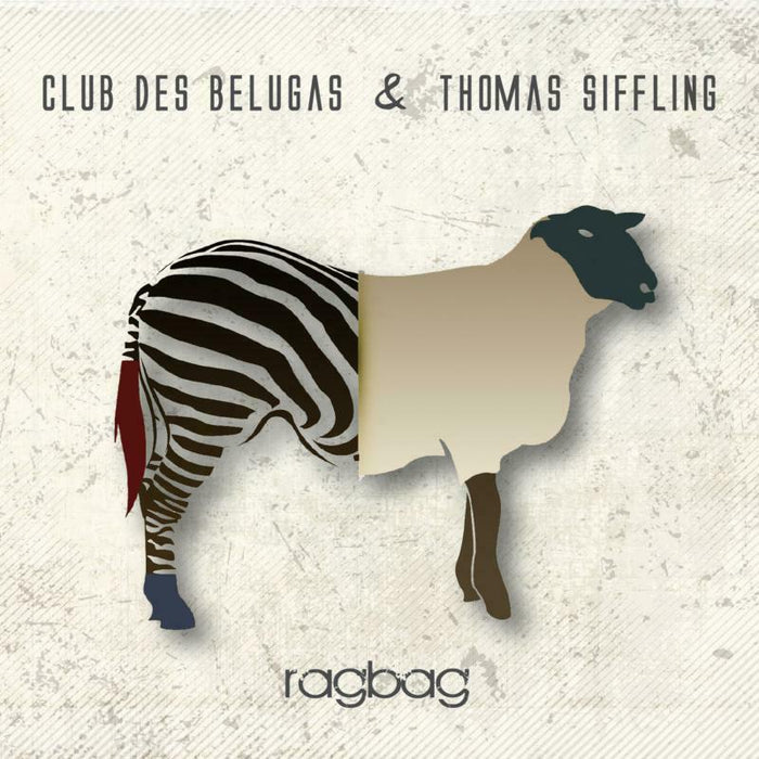 Club Des Belugas & Thomas Siffling - Ragbag - GLJ006