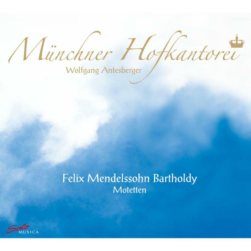 Munchner Hofkantorei - MENDELSSOHN:MOTETTEN - SM128