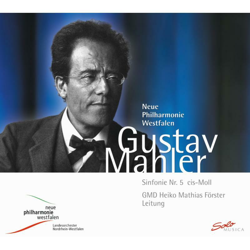 Neue Phil Westfalen:Forster - Mahler: Symphony No. 5 In C Sharp Minor - SM160