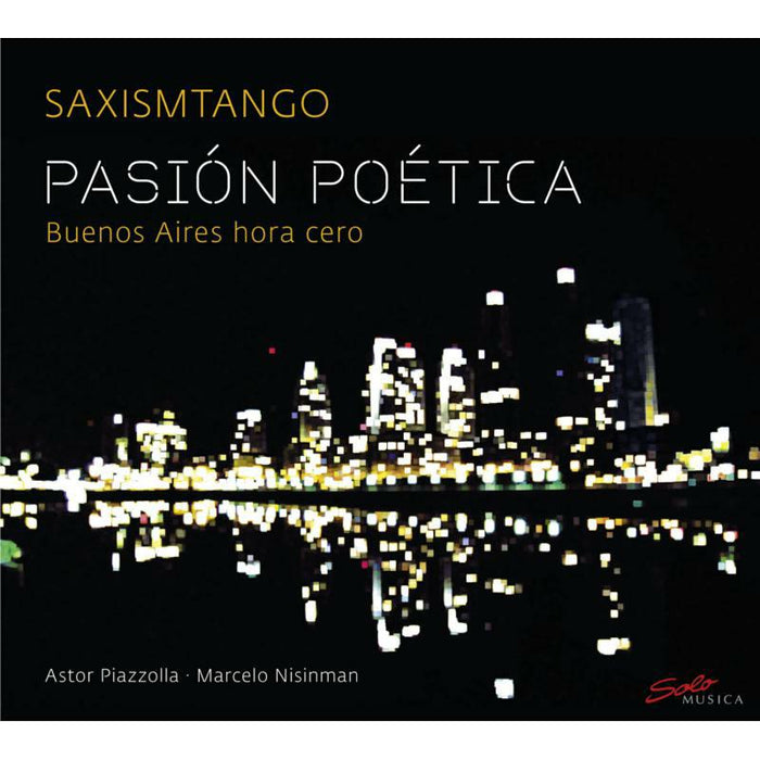 Saxismtango - Pasion Poetica: Buenos Aires Hora Cero - SM174