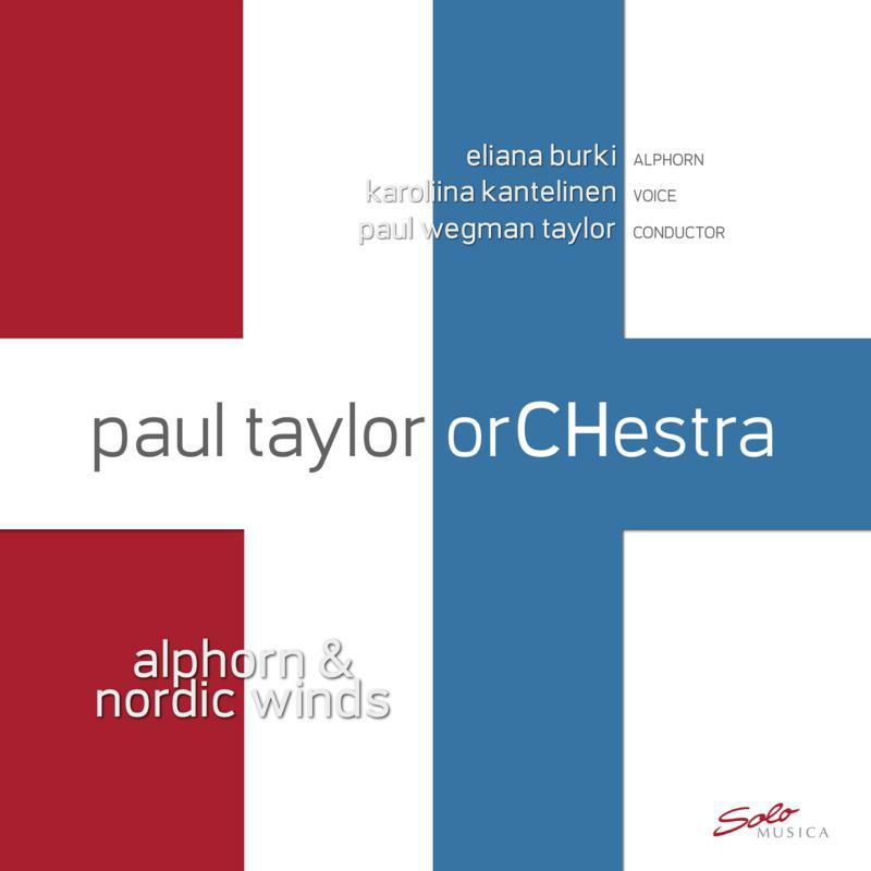 Paul Taylor Orchestra - Paul Taylor Orchestra: Alphorn & Nordic Winds - SMLP264