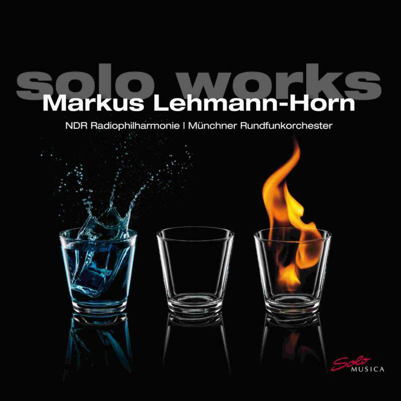 Ndr Rp/Munchner Rfo - Markus Lehmann-Horn: Solo Works - SM290