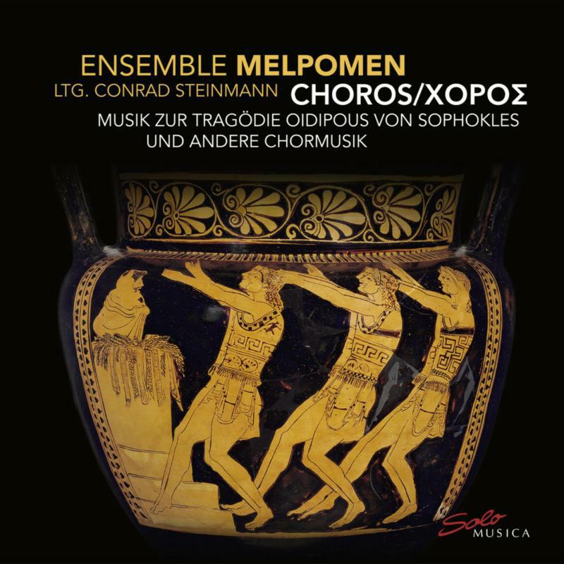 Ensemble Melpomen/Steinmann - Conrad Steinmann: CHOROS (Choral music for the tragedy of Oidipous by Sophocles) - SM317