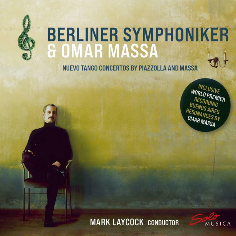 Berliner Symphoniker/Massa - Astor Piazzolla & Omar Massa: Nuevo Tango Concertos - SM366
