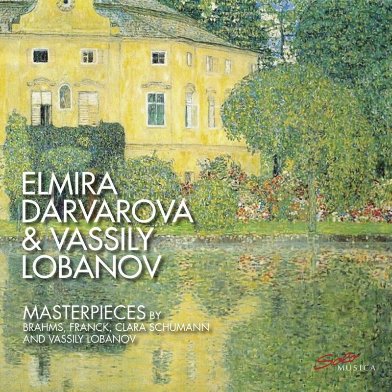 Darvarova/Lobanov - Clara Schumann, Johannes Brahms, Vassily Lobanov, César Franck: Masterpieces - SM367