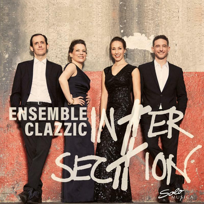 Ensemble Clazzic - Exequiel Mantega, Uri Brener, Pedro Laurenz, José María Contursi: Intersec#ion - Classic meets Jazz - SM371