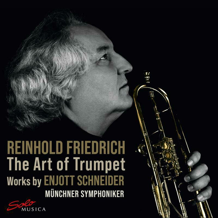 FRIEDRICH/MUNICH SO - SCHNEIDER:THE ART OF TRUMPET - SM419