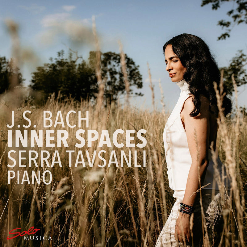 Serra Tavsanli - Johann Sebastian Bach: Inner Spaces - SM434