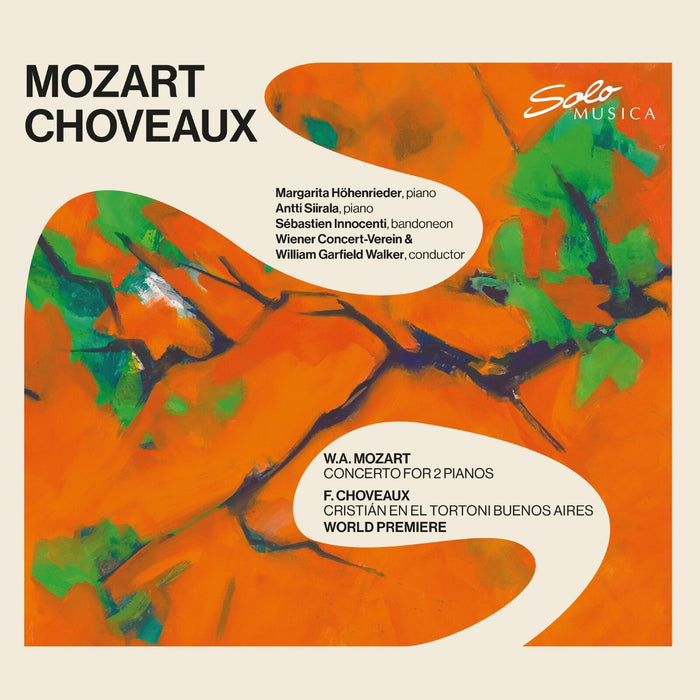 Margarita Hohenrieder; Antti Siirala; Sebastien Innocenti; Wiener Concert-Verein; William Garfield Walker - Wolfgang Amadeus Mozart: Concerto for two pianos; Choveaux: Cristian en el Tortoni Buenos Aires Tango Op. 261 - SM497
