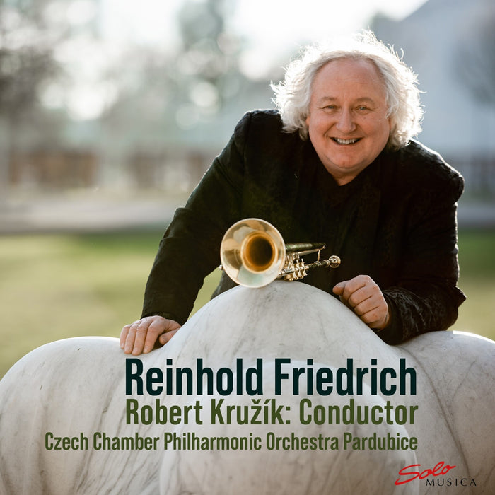 Reinhold Friedrich; Czech Chamber Philharmonic Orchestra Pardubice; Robert Kruzik - Reinhold Friedrich - SM571