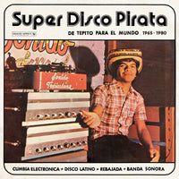 Various Artists - Super Disco Pirata - De Tepito Para El Mundo 1965-1980 - AALP099