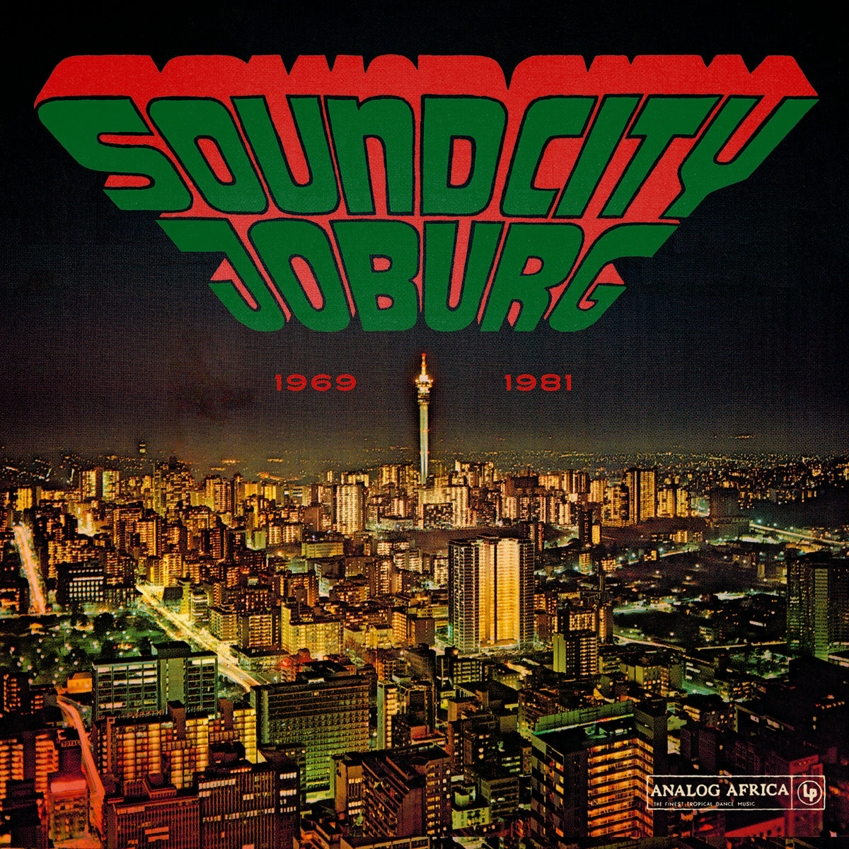 Various Artist - Soundcity Joburg - South Africa's Township Soul 1969-1981 - AALP107