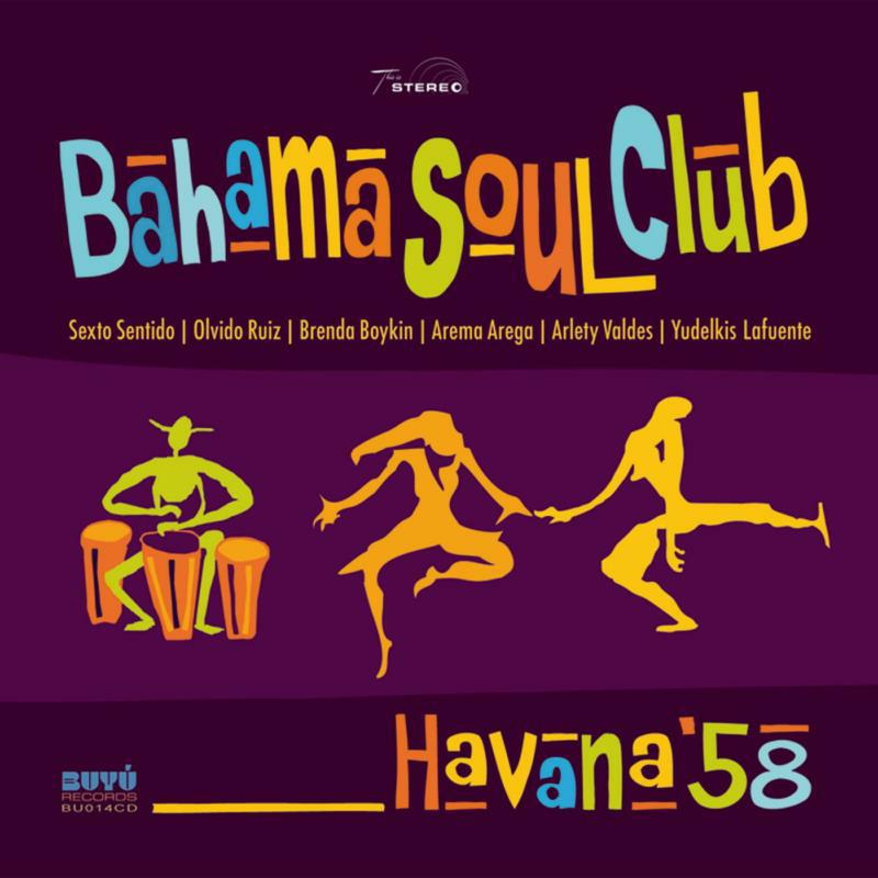 Bahama Soul Club - Havana '58 - BU014CD