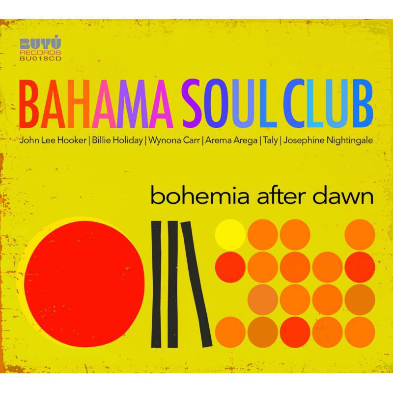 Bahama Soul Club - Bohemia After Dawn - BU018CD