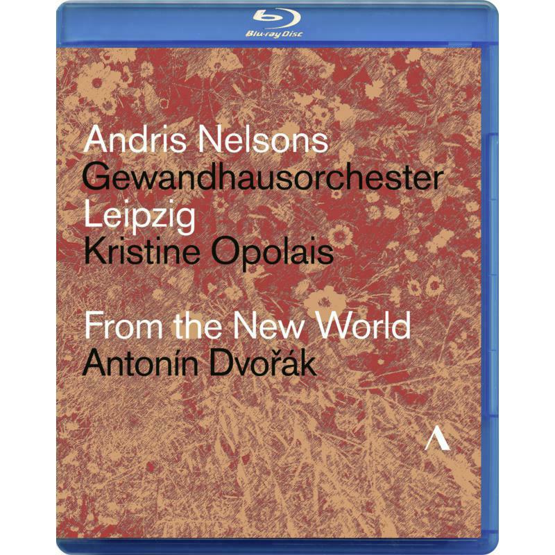 Nelsons/Gewandhaus/Opolais - Antonín Dvo?ák: From the New World - ACC10419
