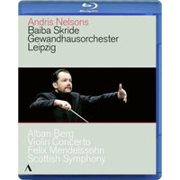 Skride/Gewandhaus/Nelsons - Alban Berg: Violin Concerto, Felix Mendelssohn: Scottish Symphony - ACC10443