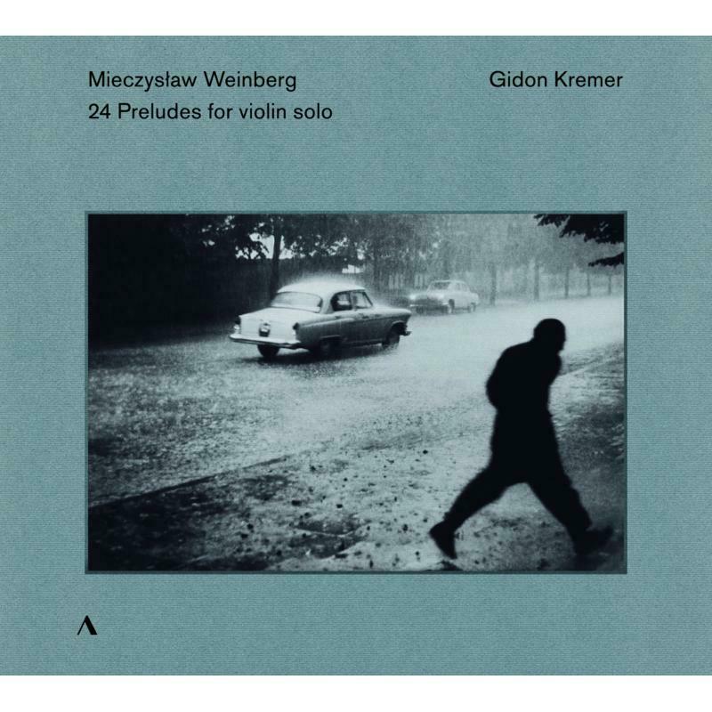 Gidon Kremer - Mieczyslaw Weinberg: 24 Preludes for violin solo - ACC30476