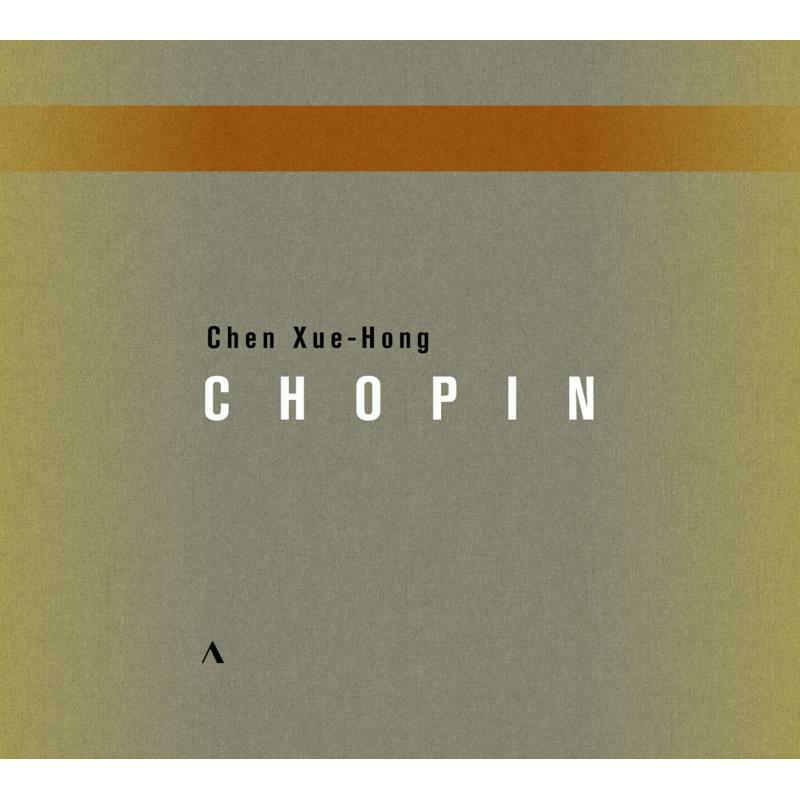Chen Xue-Hong - Fr?d?ric Chopin: Chen Xue-Hong - ACC304651