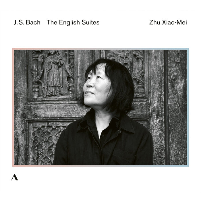 Zhu Xiao-Mei - Johann Sebastian Bach: The English Suites - ACC30428