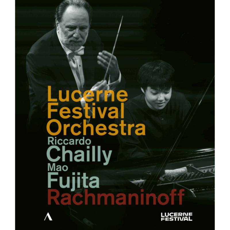 Riccardo Chailly; Lucerne Festival Orchestra; Mao Fujita; Riccardo Chailly - Sergei Rachmaninoff: Piano Concerto No. 2 & Symphony No. 2 - ACC10583