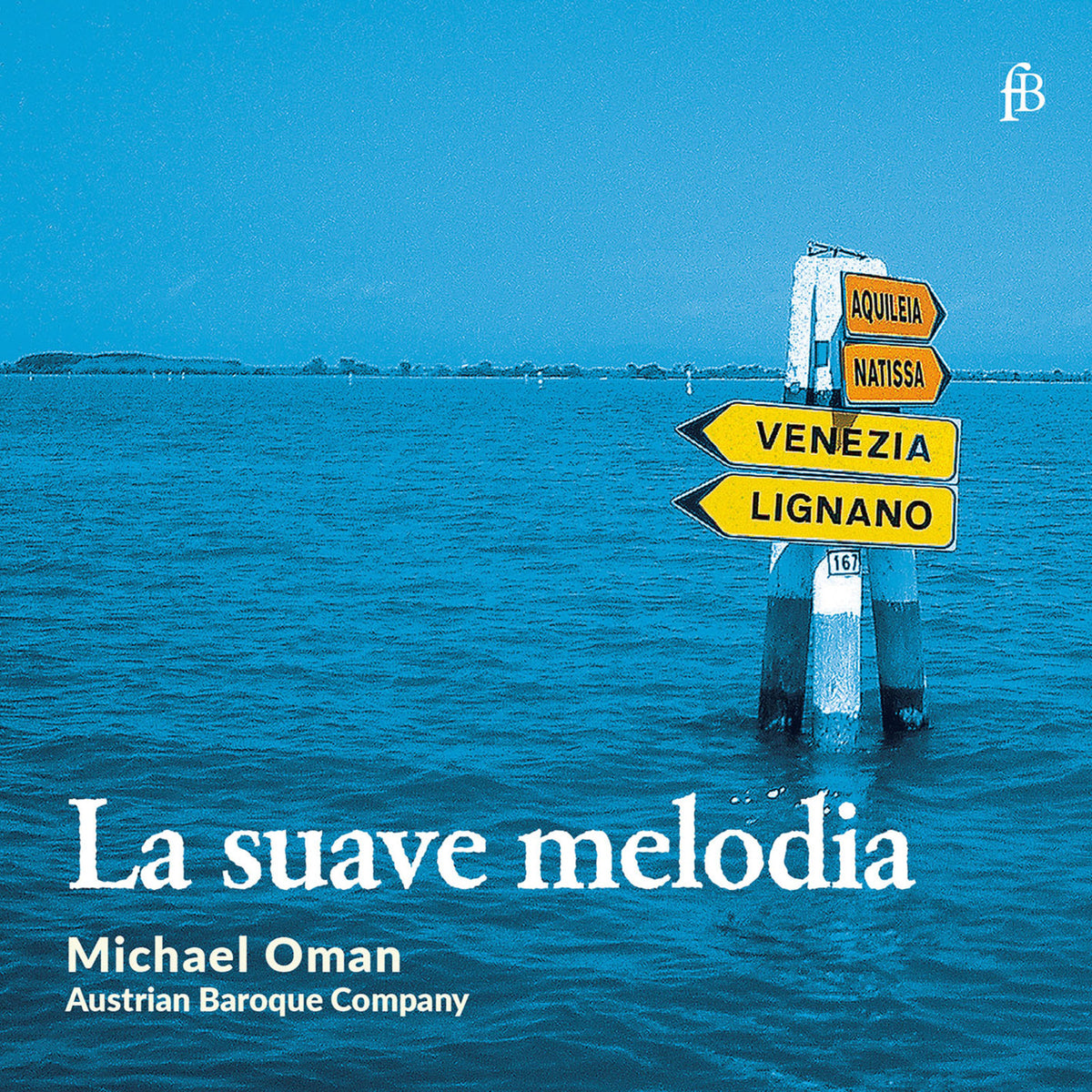 Michael Oman; Austrian Baroque Company - La suave melodia - FB2401574