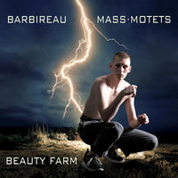 Beauty Farm - Barbireau: Mass & Motets - FB2388771