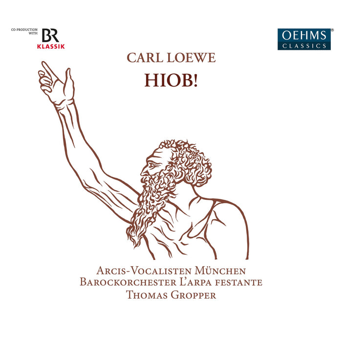 Arcis-Vocalisten Munchen; Barockorchester L'Arpa Festante; Monika Mauch; Ulrike Malotta; Georg Poplutz; Dominik Worner; Thomas Gropper - Carl Loewe: Hiob - OC1719