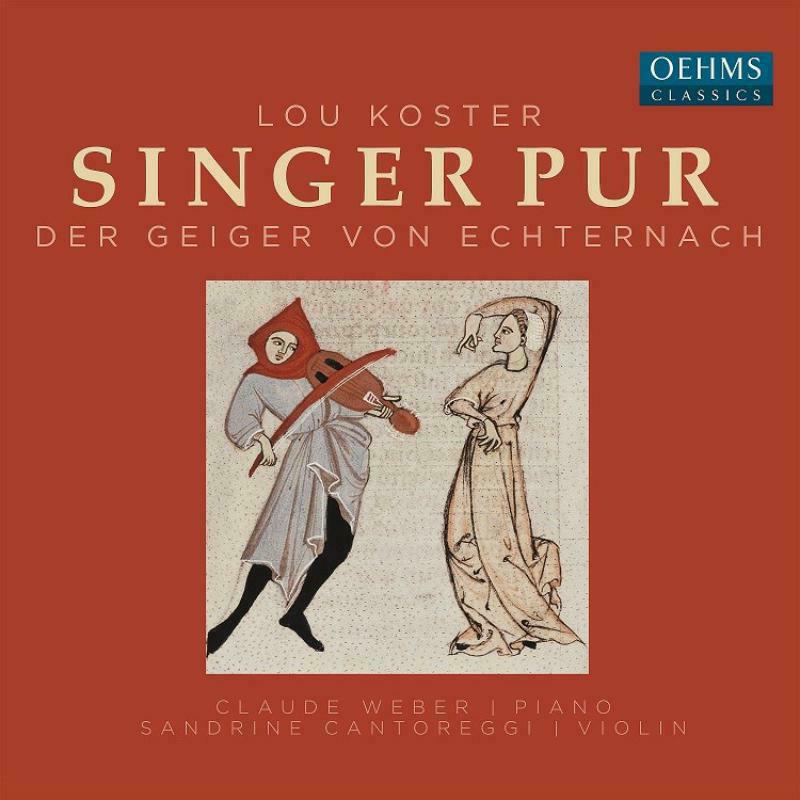 Singer Pur - Lou Koster: Der Geiger von Echternach (Singer Pur) - OC1721