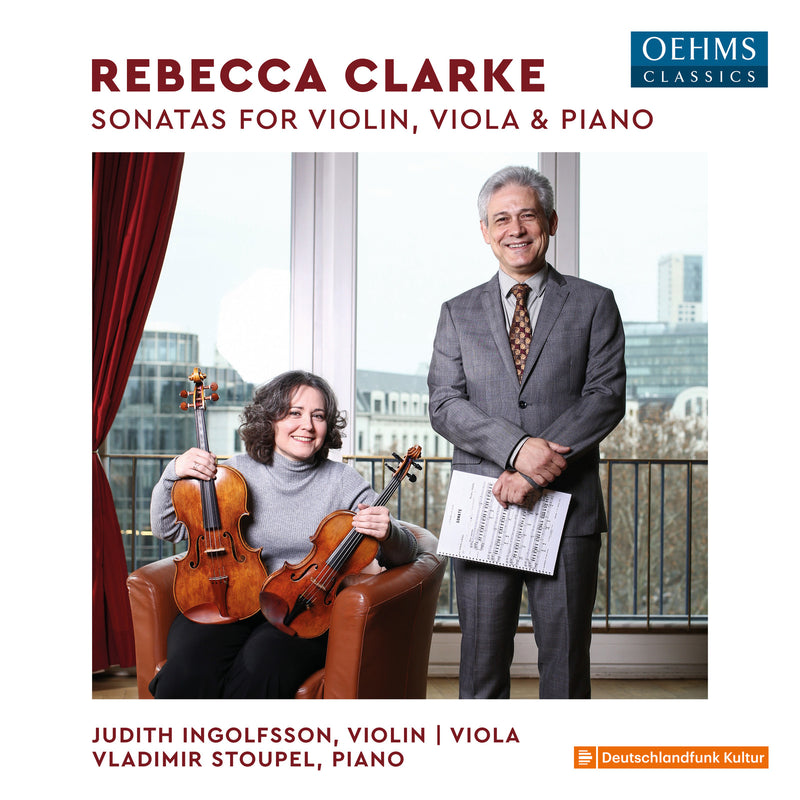 Judith Ingolfsson; Vladimir Stoupel - Rebecca Clarke: Sonatas for violin, viola and piano - OC1731