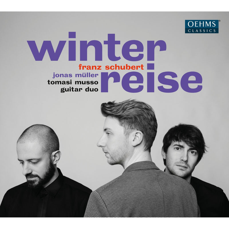 Jonas Muller; Tomasi Musso Guitar Duo - Franz Schubert: Winterreise - OC1744