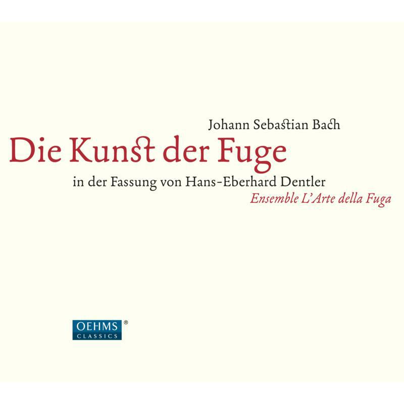 Ensemble L'Arte Della Fuga - Bach: Die Kunst der Fuge, in der Fassung von Hans-Eberhard Dentler - OC1854