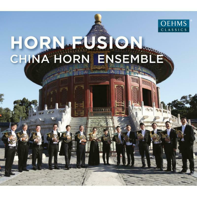 China Horn Ensemble - Horn Fusion - OC1870