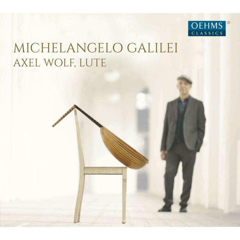 Axel Wolf - Michelangelo Galilei: Lute Sonatas - OC1877